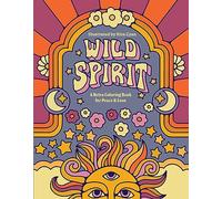 Wild Spirit: A Retro Coloring Book for Peace & Love
