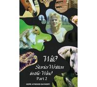 Wild Stories Written in the Wind Part 2
