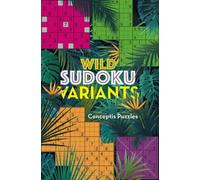 Wild Sudoku Variants
