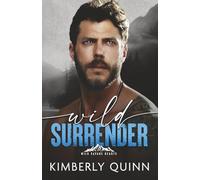 Wild Surrender: 1 (Wild Savage Hearts)