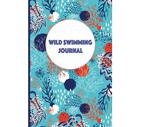 Wild Swimming Journal: Light Ocean Coral: Logbook and Tracker for Open Water and Wild Swimmers, Cold and Sea Swimmers Gift 6x9 inch size