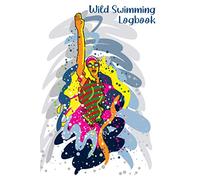 Wild Swimming Logbook: Wild Swim Journal For Outdoor Swimmers