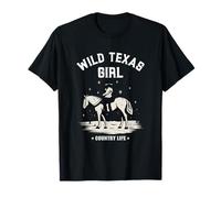 Wild Texas Girl Horse Riding Country Life T-Shirt
