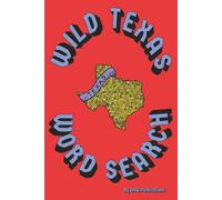Wild Texas: Word Search with Easy to Read Print about Texas and more | 6x9 inches, 110 pages | 50+ puzzles ... Gift for Vacations, Holidays, and Free Times