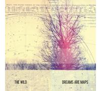 Wild, The - Dreams Are Maps