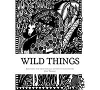 Wild Things: Colouring in for exceptionally gifted younger persons