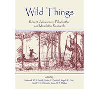 Wild Things: Recent advances in Palaeolithic and Mesolithic research