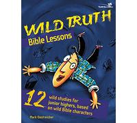 Wild Truth Bible Lessons (Youth Specialties S)