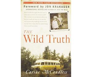 Wild Truth by Carine McCandless (2015, Trade Paperback)