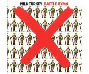 Wild Turkey - Battle Hymn