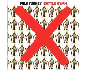 WILD TURKEY - BATTLE HYMN (REMASTERED EDITION) CD NEW
