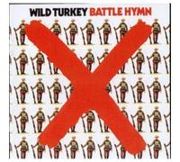 Wild Turkey - Battle Hymn (US Import)