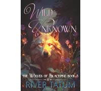 Wild Unknown: 5 (The Wolves of Blackpine)