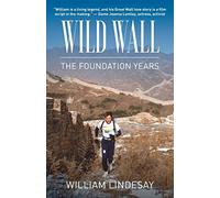 Wild War-the Foundation Years