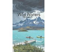 Wild Waters: The Futaleufú