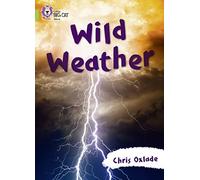 Wild Weather: Band 11/Lime (Collins Big Cat)
