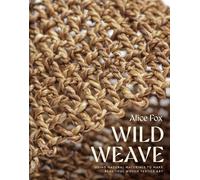 WILD WEAVE by FOX, ALICE Hardback Self Help Business