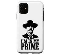 Wild West Gunslinger Quote - I’m in My Prime Case for iPhone 11