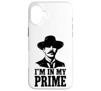 Wild West Gunslinger Quote - I’m in My Prime Case for iPhone 16 Plus