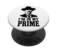 Wild West Gunslinger Quote - I’m in My Prime PopSockets Adhesive PopGrip