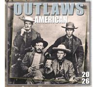 Wild West Outlaws Calendar 2026: A 12 Month Journey Through America’s Most Wanted 2026