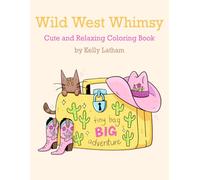 Wild West Whimsy: Cute and Relaxing Coloring Book