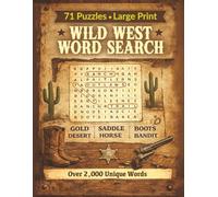Wild West Word Search: 71 Large Print Puzzles Inspired by Cowboys, Frontier Life, and the Old West