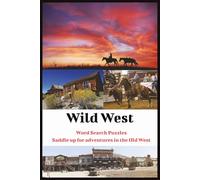 Wild West Word Search Puzzles: Saddle up for adventures in the Old West