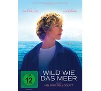 Wild wie das Meer (DVD) Cecile De France Felix Lefebvre Heloise Pelloquet