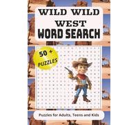 Wild Wild West Word Search Puzzle Book: Word Search with Easy to Read Print about the Wild Wild West, 6 x 9 inches 110 pages, 50 plus puzzles, Gift for holidays, and free times