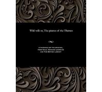 Wild Will: Or, the Pirates of the Thames