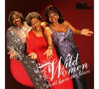 Wild Woman - Don't Have the Blues