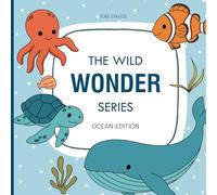 Wild Wonder Series: Ocean Edition