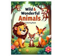 Wild & Wonderful Animals Coloring Book