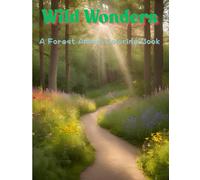 Wild Wonders: A Forest Animal Coloring Book