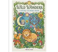 Wild Wonders: A Nature Colouring Book