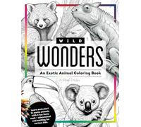 Wild Wonders: An Exotic Animal Coloring Book