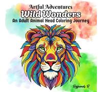 Wild Wonders : Artful Adventures: Mindfulness Animal Head Coloring Book for Adults | For Animal lover | Heads Only | Patterns | 8.5 x 8.5 inches | Single-sided | 110 Pages |
