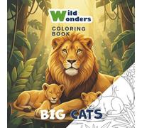 Wild Wonders: Big Cats - Coloring Book