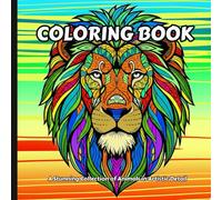 Wild Wonders: Intricate Animal Coloring Book: A Beautiful Collection of Wild Creatures to Color, Relax, and Enjoy