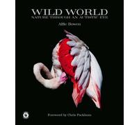 Wild World : Nature through an autistic eye