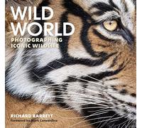Wild World: Photographing Iconic Wildlife
