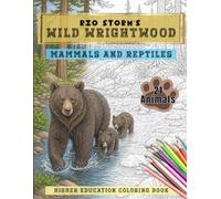 Wild Wrightwood: Mammals and Reptiles: Educational Coloring Book