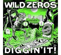 Wild Zeros - Diggin' It [Vinyl LP] [VINYL]