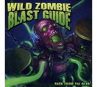 Wild Zombie Blast Guide - Back From The Dead