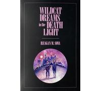 Wildcat Dreams in the Death Light