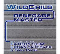 Wildchild - Renegade Master: Remixes