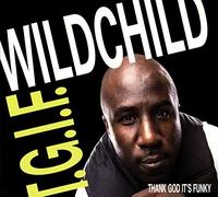 Wildchild - T.G.I.F. (Thank God It's Funky)