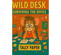 Wilde Desk - Surviving the Office: A Funny Lined Notebook for Work Stress Relief