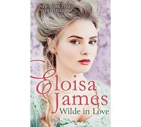Wilde in Love: Eloisa James (Wildes of Lindow Castle)